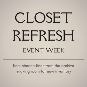 Closet Refresh Event ✨ Final Chance Finds